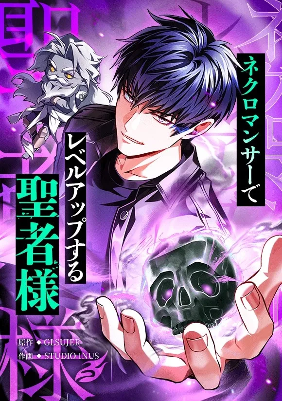 A Saint Who Levels up Through Necromancy