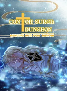 Dungeon di Surga : Mencuri Hati Pria TAMPAN Bahasa Indonesia