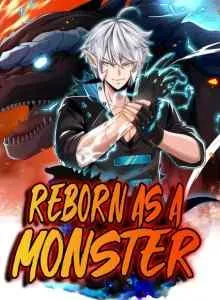 Reborn As A Monster